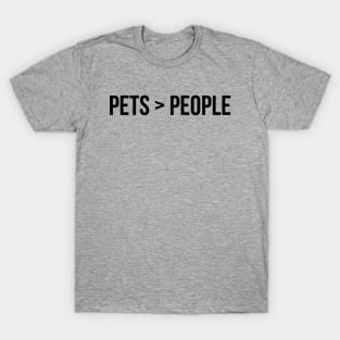 Pets > People T-Shirt